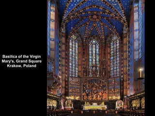 Basilica of the Virgin
Mary's, Grand Square
Krakow, Poland
 