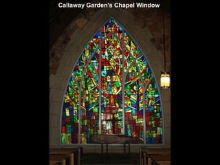 Callaway Garden's Chapel Window
 