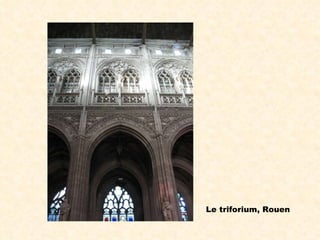 Le  triforium, Rouen 