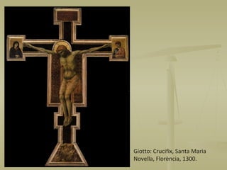 Giotto: Crucifix, Santa Maria Novella, Florència, 1300. 