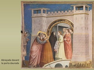 Abraçada davant la porta daurada 