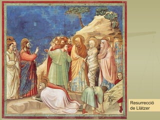 Resurrecció  de Llàtzer 