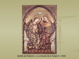 Gentile da Fabriano: La coronació de la Verge (h. 1420)  