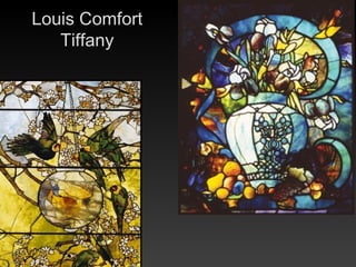 Louis Comfort
   Tiffany
 