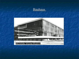 BauhausBauhaus
 