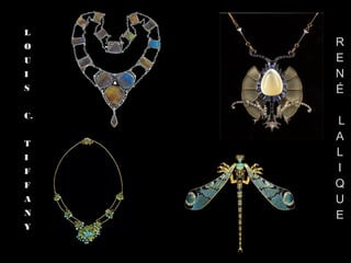 R
E
N
É
L
A
L
I
Q
U
E
L
O
U
I
S
C.
T
I
F
F
A
N
Y
 