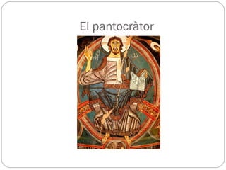 El pantocràtor
 