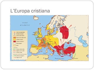 L’Europa cristiana
 