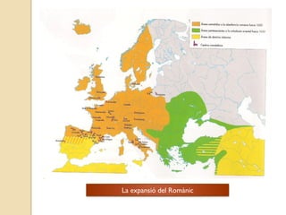 La expansió del Romànic
 