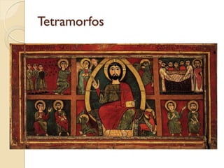 Tetramorfos
 