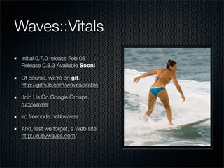 LA RubyConf 2009 Waves And Resource-Oriented Architecture
