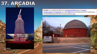 Arcadia es un pueblo ubicado en el condado de Oklahoma en el estado
estadounidense de Oklahoma. En el año 2010 tenía una población de 247 habitantes y
una densidad poblacional de 61,75 personas por km².
 