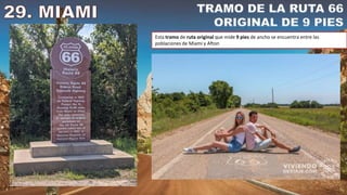 Esta tramo de ruta original que mide 9 pies de ancho se encuentra entre las
poblaciones de Miami y Afton
 