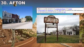 Afton es un pueblo ubicado en el condado de Ottawa en el estado
estadounidense de Oklahoma. En el año 2010 tenía una población de 1049 habitantes y
una densidad poblacional de 243,95 personas por km².
 