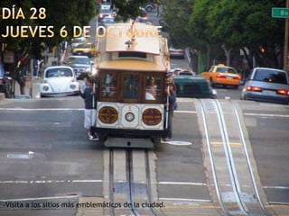 Día 28jueves 6 de octubre-Visita a los sitios más emblemáticos de la ciudad.