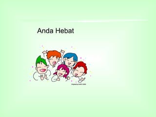 Anda Hebat
 