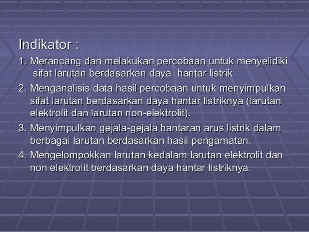 Larutan Elektrolit Kelas X Larutan Elektrolit Kelas X