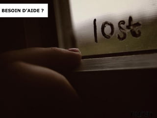 BESOIN D’AIDE ?
 