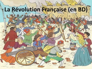 La Révolution Française (en BD)
 