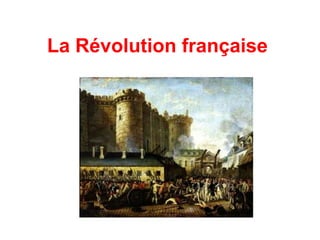 La Révolution française

 