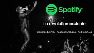 La révolution musicale
Clémence BARAUD – Clarisse BODINEAU – Audrey JOLLES
 