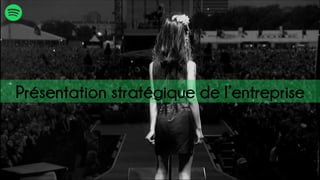 Présentation stratégique de l’entreprise
 