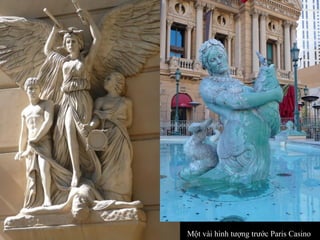 Một vài hình tượng trước Paris Casino 