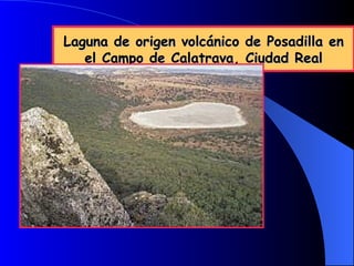 Laguna de origen volcánico de Posadilla en el Campo de Calatrava, Ciudad Real