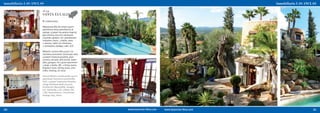 ref. 934
     SANTA EULALIA
     € 2.600.000,-

     Majestuosa villa de campo 540m²,
     grandiosas vistas panorámicas al
     paisaje, 17.569m² de paraíso tropical,
     gran piscina, jacuzzis, estanques,
     cascadas, garajes, incl. apartamento
     invitados 5 dorm., 3 baños, aseo,
     2 salones, salón con chimenea,
     2 comedores, bodega, calef., A/A

     Majestic country villa 540m², tre-
     mendous panoramic landscape view,
     17,569m² tropical paradise, pool
     scenery, Jacuzzis, fish ponds, water-
     falls, garages, incl. guest apartment
     5 beds, 3 baths, WC, 2 living rooms,
     fireplace room, dining areas, wine
     cellar, heating, air cond.

     Herrschaftliche Landhausvilla 540m²,
     grandioser Panorama-Landschafts-
     blick, 17.569m² tropisches Paradies,
     riesige Poollandschaft, Jacuzzis,
     Fischteiche, Wasserfälle, Garagen,
     incl. Gästewhg. 5 SZ, 3 Bäder, WC,
     2 WZ, Kaminzimmer, 2 Esszimmer,
     Bodega, Hzg., Klima




20                                            21
 