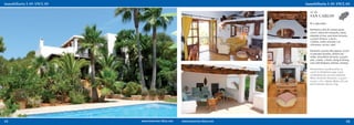 ref. 180
     SAN CARLOS
     € 1.190.000,-

     Romántica villa de campo aprox.
     170m², ubicación tranquila, vistas
     alejadas al mar, preciosas terrazas,
     5.503m² terreno, 3 dorm.,
     2 baños, salón-comedor con
     chimenea, cocina, calef.

     Romantic country villa approx. 170m²
     in peaceful location, distant sea
     views, marvellous terraces, 5,503m²
     plot, 3 beds, 2 baths, living & dining
     area with fireplace, kitchen, heating

     Romantische Landhausvilla ca.
     170m² in friedlicher Lage, Land-
     schaftsblick bis auf das entfernte
     Meer, herrliche Terrassen, 5.503m²
     Grund, 3 SZ, 2 Bäder, Wohn-/EZ mit
     Kaminzimmer, Küche, Hzg.




22                                     23
 