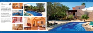 ref. 150
TALAMANCA
€ 650.000,-

Acogedora casa unifamiliar 239m²,
1.102m² terreno vallado, con frutales,
piscina, barbacoa, incl. habitación de
invit.: 4 dorm., 4 baños, jacuzzi, salón-
comedor, salón con chimenea, amplia
cocina, garaje, chimenea, A/A

Cosy detached house 239m²,
1.102m² fenced plot with fruit trees,
pool, BBQ, incl. sep. guest room: 4
beds, 4 baths, lounge, fireplace room,
ample kitchen, garage, air cond.

Gemütliches Einfamilienhaus 239m²,
1.102m² umzäunter Grund mit Obst-
bäumen, Pool, BBQ, inkl. sep. Gäste-
zimmer: 4 SZ, 4 Bäder, Wohn-/EZ,
Kaminzimmer, Wohnküche, Garage,
Kamin, Klima




26                                          27
 