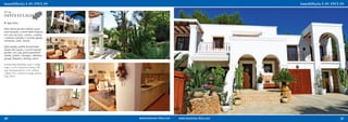 ref. 149
SANTA EULALIA
€ 940.000,-

Villa urbana de alta calidad 244m²,
zona tranquila, 1.100m² jardín tropical,
incl. piso de invit.: 3 dorm., 3 baños,
2 salones-comedor, 2 cocinas, garaje,
chimenea, calef., alarma

High quality, quietly located town-
house villa 244m², 1.100m² tropical
garden, incl. sep. guest apartment:
3 beds, 3 baths, 2 lounges, 2 kitchens,
garage, fireplace, heating, alarm

Hochwertige Stadtvilla 244m², ruhige
Lage, 1.100m² tropischer Garten, inkl.
sep. Gästeapartment: 3 SZ, 3 Bäder,
2 Wohn-/EZ, 2 Küchen, Garage, Kamin,
Hzg., Alarm




36                                         37
 