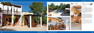 ref. 233
     IBIZA-SAN JOSÉ
     € 1.370.000,-

     Hermosa villa de campo aprox.
     220m², vistas hasta el mar a lo lejos,
     incl. casa y estudio de invitados: 5
     dorm., 2 salones- comedor, 4 baños,
     3 cocinas, techos de sabina, sauna,
     5.415m² terreno, piscina, calef.,
     chimeneas

     Dreamlike countryside villa, incl.
     sep. guest house & studio: approx.
     220m², 5 beds, 2 lounges, 4 baths,
     3 kitchens, Sabina wood ceilings,
     sauna, 5,415m² plot, pool, heating,
     fireplaces

     Traumhafte Landhausvilla, inkl. sep.
     Gästehaus & -studio: ca. 220m²,
     5 SZ, Büro, 2 Wohn-/EZ, 4 Bäder,
     3 Küchen, Sabinaholzdecken, Sauna,
     5.415m² Grund, Pool, Jacuzzi, Hzg.,
     Kamine




38                                     39
 