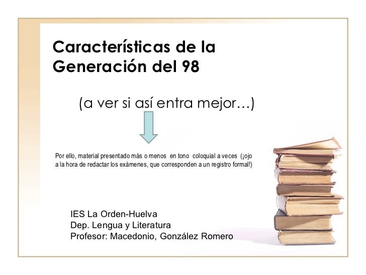 Las Características de La Generación Del 98