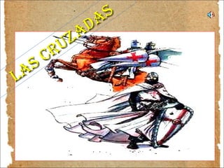 las cruzadas 