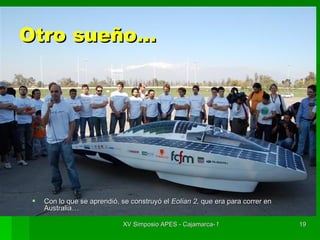 Otro sueño… Con lo que se aprendió, se construyó el  Eolian 2,  que era para correr en Australia… 