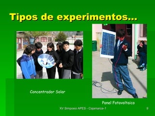 Tipos de experimentos… Concentrador Solar Panel Fotovoltaico 