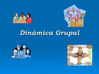 Dinámica Grupal 