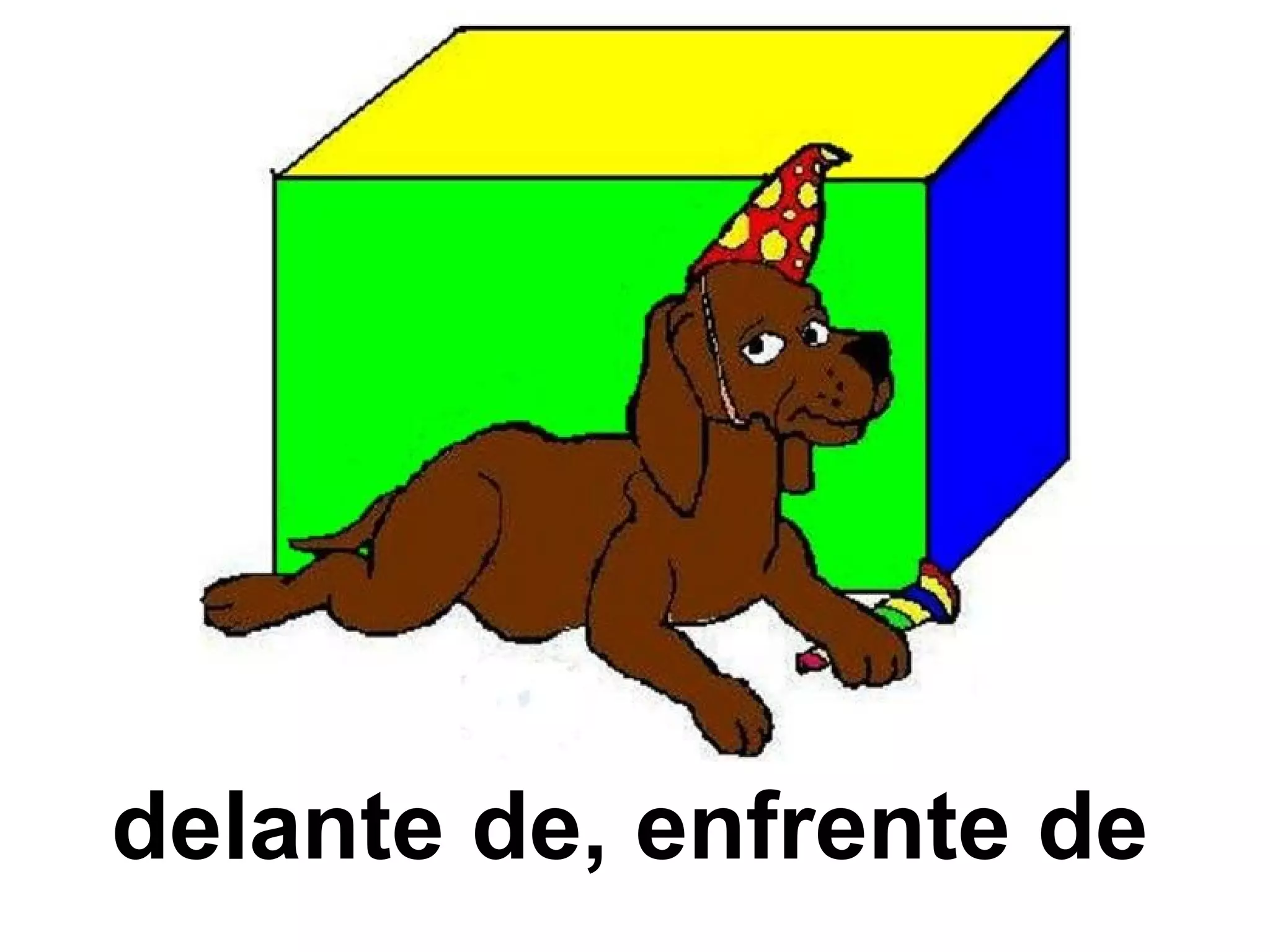 delante de, enfrente de