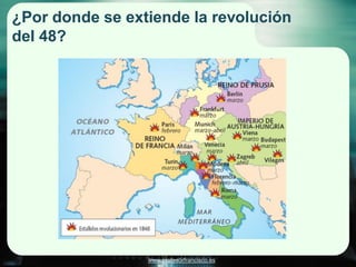 ¿Por donde se extiende la revolución
del 48?




                 www.profesorfrancisco.es
 
