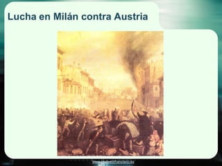 Lucha en Milán contra Austria




                 www.profesorfrancisco.es
 
