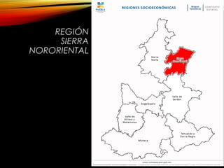 REGIÓN
SIERRA
NORORIENTAL
 