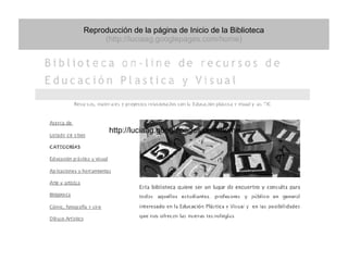 Reproducción de la página de Inicio de la Biblioteca  (http://luciaag.googlepages.com/home)‏ http://luciaag.googlepages.com/home 