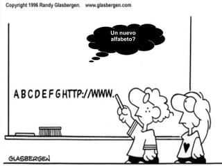 Un nuevo alfabeto? 