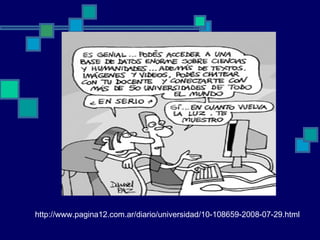 http://www.pagina12.com.ar/diario/universidad/10-108659-2008-07-29.html 