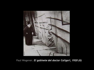 Paul Wegener. El gabinete del doctor Caligari, 1920 (II)
 