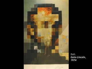 Dalí.
Gala-Lincoln,
1974
 
