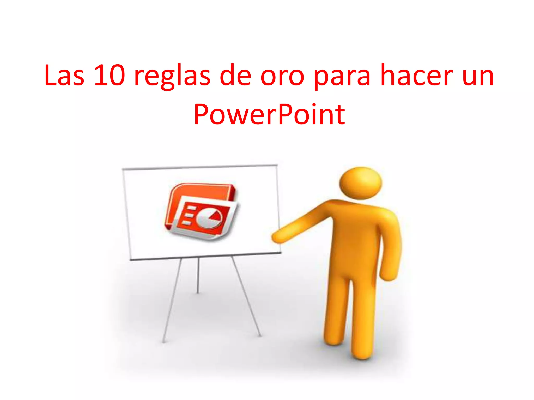 Las 10 reglas de oro para hacer un | PPTX | Desktop Publishing ...
