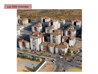 Las 3000 Viviendas
 