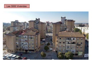 Las 3000 Viviendas
 